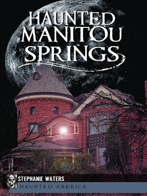 cover image of Haunted Manitou Springs